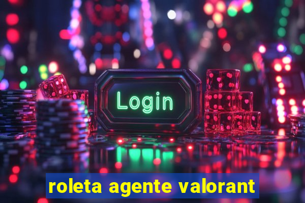 roleta agente valorant